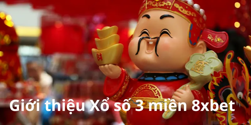 Hướng Dẫn Chi Tiết Cách Chơi Xổ Số 3 Miền 8xbet 2 Giới thiệu tổng quan về Xổ số 3 miền 8xbet