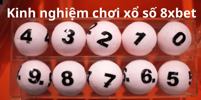 Chia Sẻ Kinh Nghiệm Chơi Xổ số 8xbet Thành Công 2 Hiểu về trò chơi trước khi có kinh nghiệm chơi xổ số 8xbet