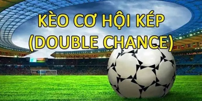 Phân Tích Chi Tiết Kèo Cơ Hội Kép 8xbet 2 Khái niệm và cách thức hoạt động của kèo cơ hội kép 8xbet