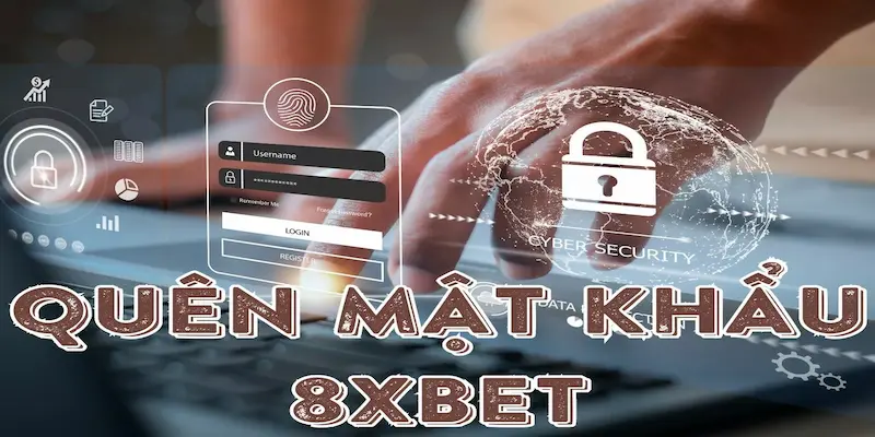 Giải Quyết Sự Cố Quên Mật Khẩu 8xbet Nhanh Chóng 7 Giải Quyết Sự Cố Quên Mật Khẩu 8xbet Nhanh Chóng