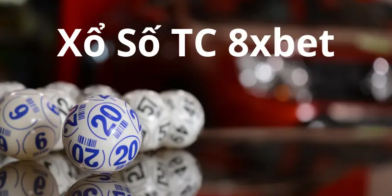Xây Dựng Chiến Lược Chơi Xổ Số TC 8xbet Thông Minh 1 Xây Dựng Chiến Lược Chơi Xổ Số TC 8xbet Thông Minh