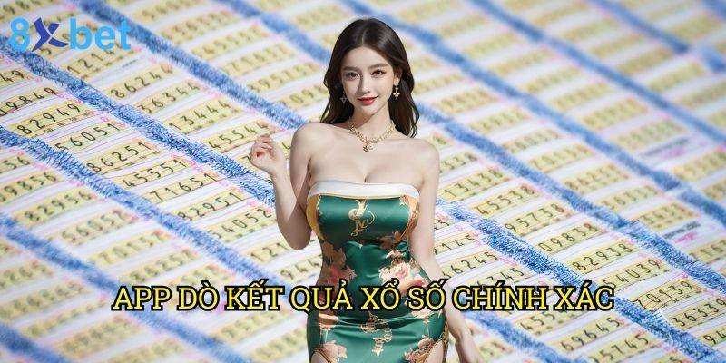 App dò kết quả xổ số chính xác 8xbet: Công cụ hiện đại cho người chơi thông minh 10 App dò kết quả xổ số chính xác 8xbet: Công cụ hiện đại cho người chơi thông minh